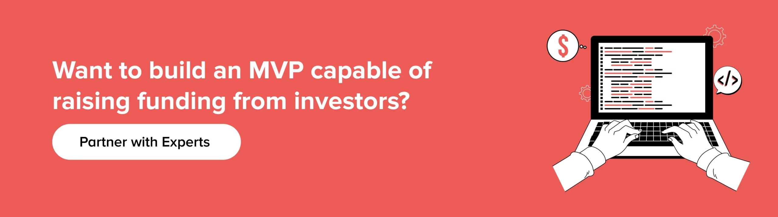 build an MVP capable of raising funding from investors