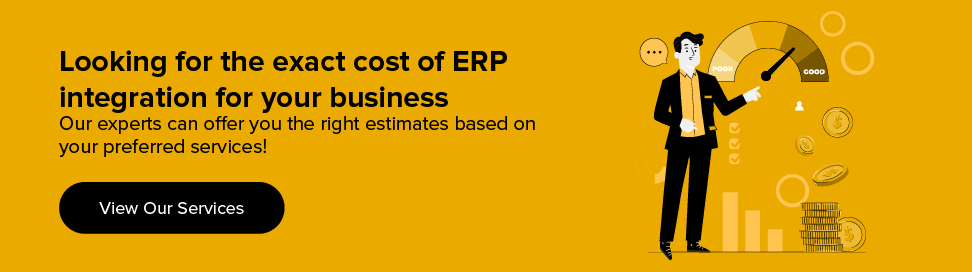 Get exact cost of ERP integration for your business